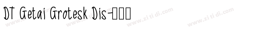 DT Getai Grotesk Dis字体转换